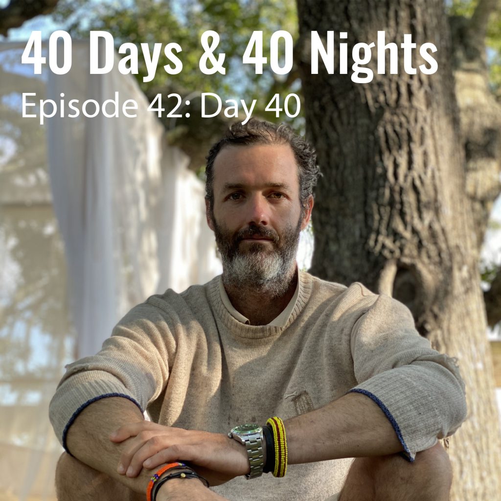 Day-40 40 days and 40 nights Boyd Varty